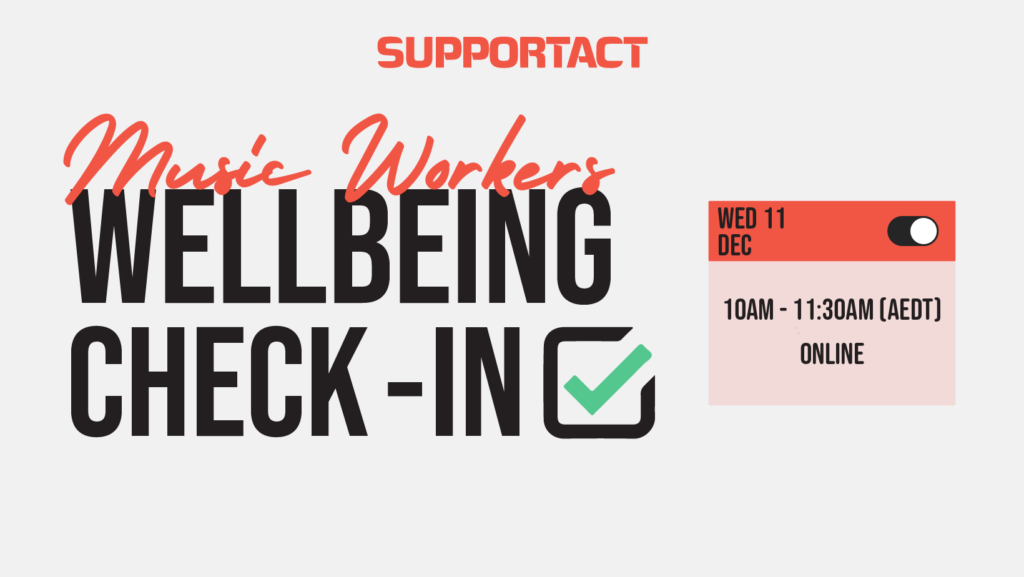 Music Workers Wellbeing Check-In – 11 December